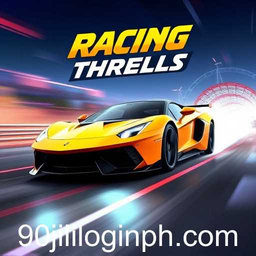 Exploring the 'Racing Thrills' Category on 90jili: A World of Adrenaline-Fueled Gaming